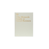 The Monocle Guide To Good Business