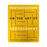 Photographers On the Art of Photography