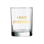 I Hate Everyone Rocks Glass | Design for the PPL