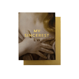Sincerest Ew Card | Design for the PPL