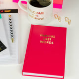 Famous Last Words - Hardcover Daily Journal - Crimson