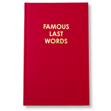 Famous Last Words - Hardcover Daily Journal - Crimson