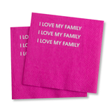 I Love My Family - Funny Cocktail Napkins