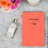 Everything Is Fine - Hardcover Daily Journal - Neon Orange