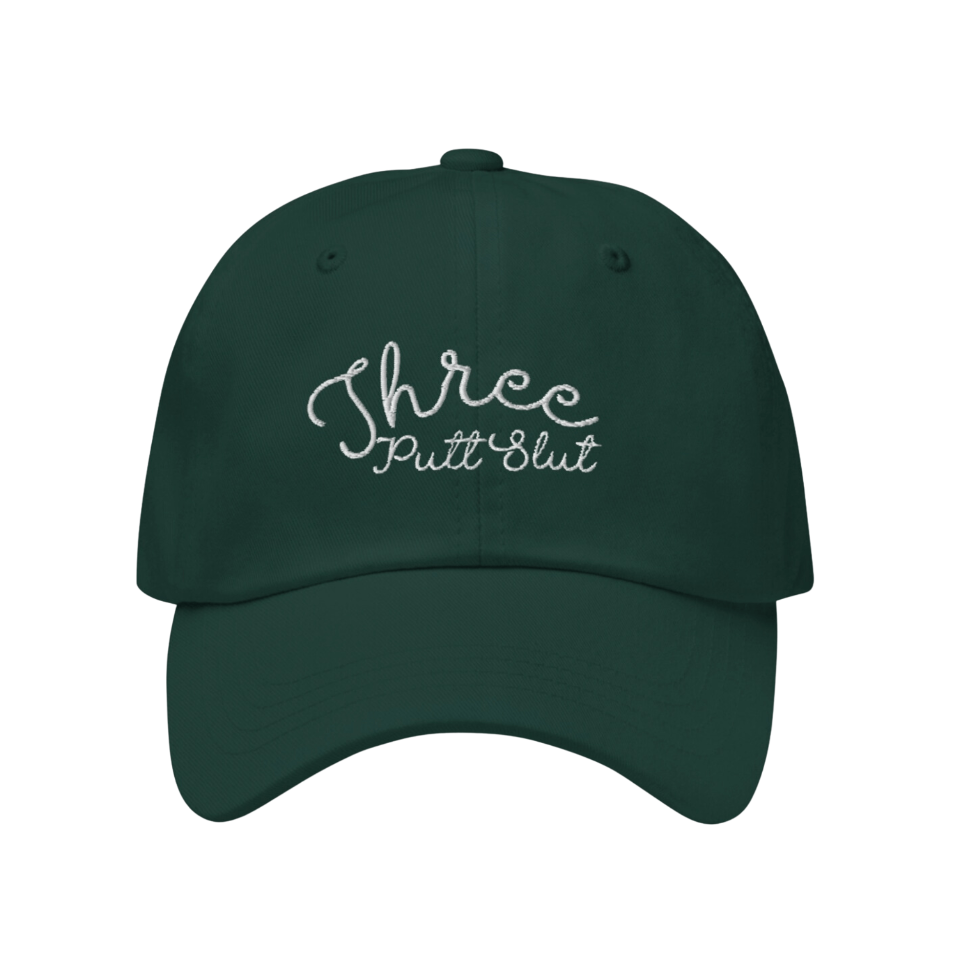 Spruce Three Putt Slut Dad Hat | Design for the PPL