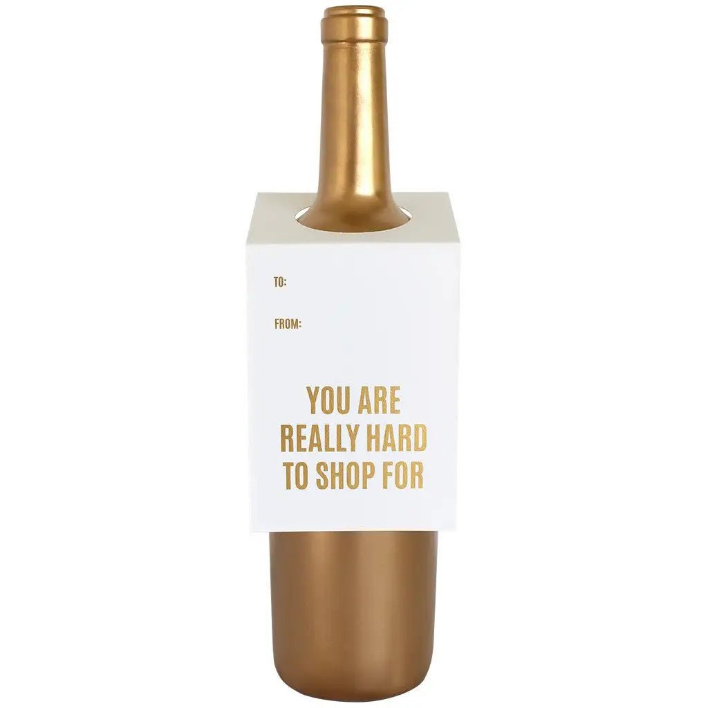 You Are Really Hard to Shop For Wine & Spirit Tag | Design for the PPL